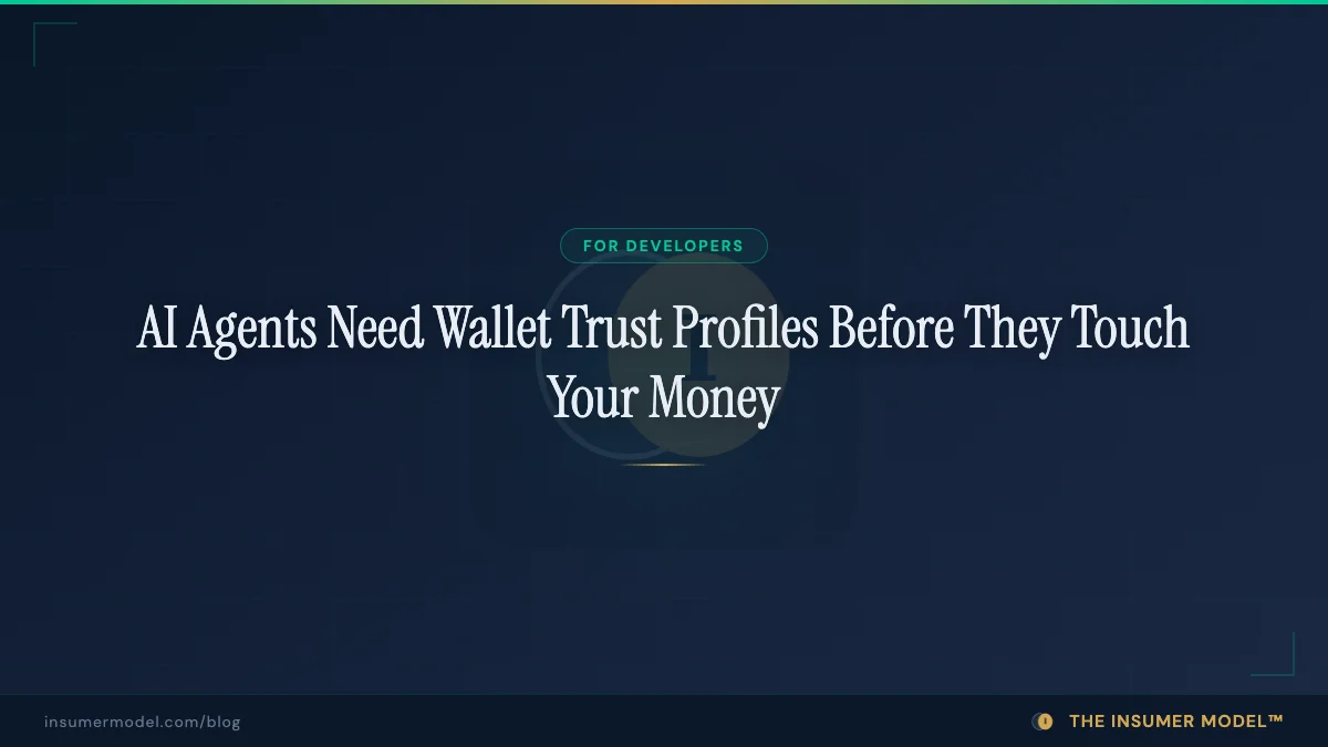 AI Agents Need Wallet Trust Profiles Before They Touch Your Money