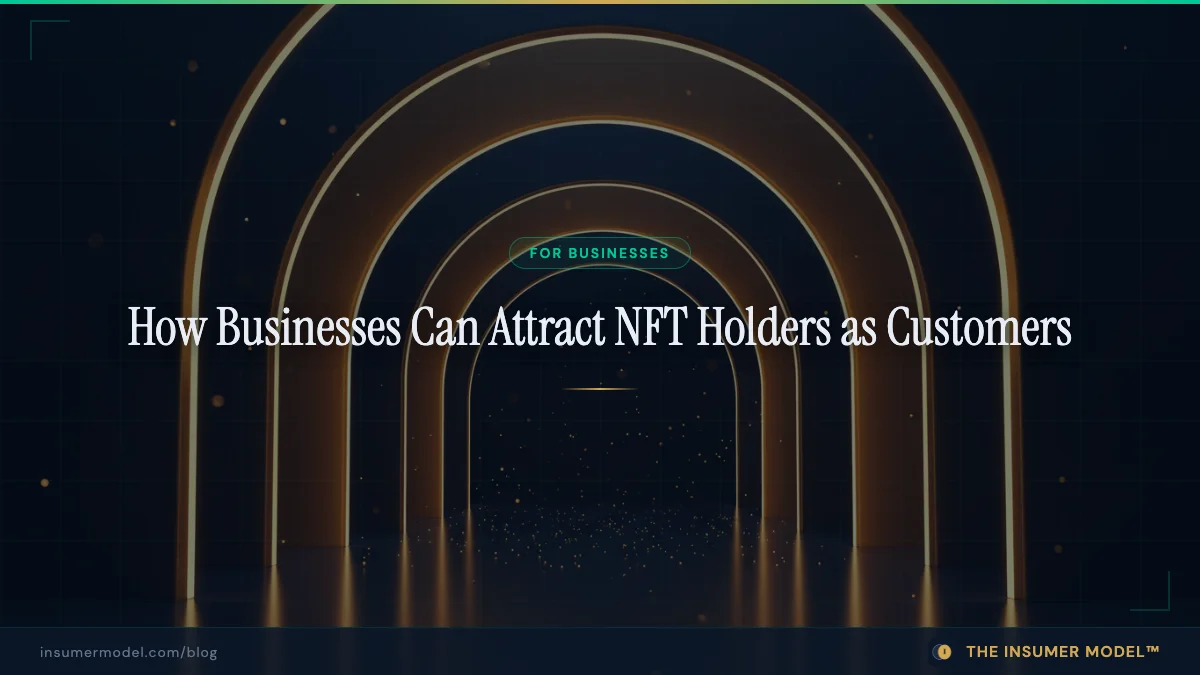 How Businesses Can Attract NFT Holders as Customers