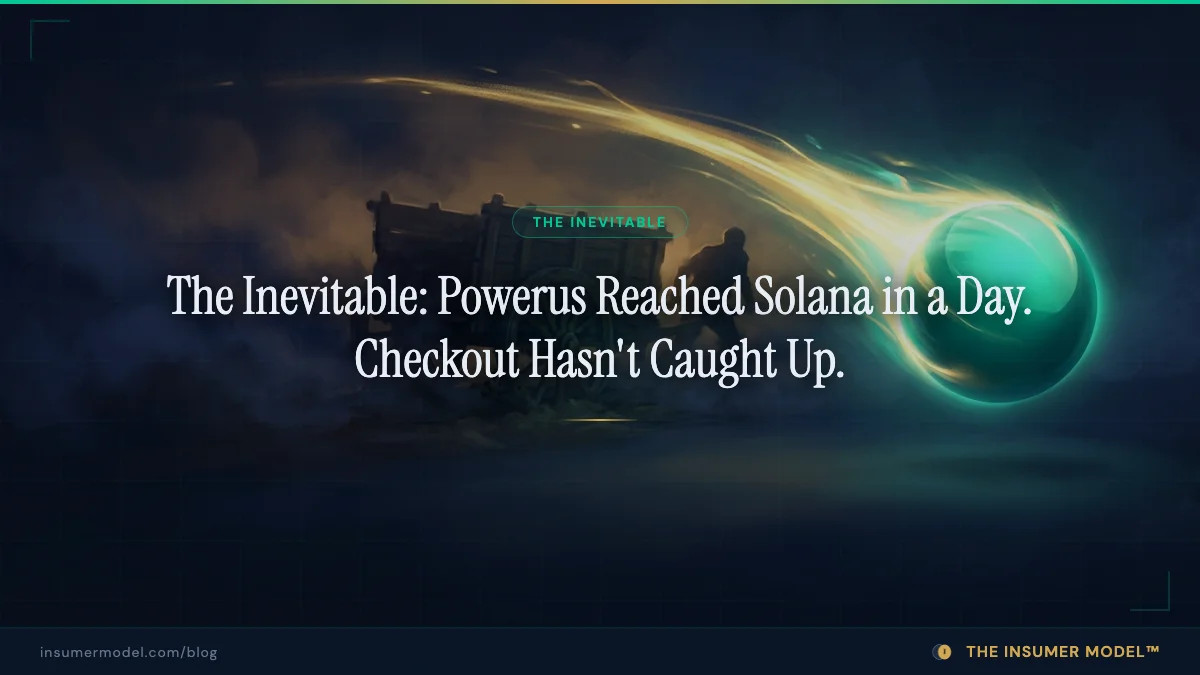 The Inevitable: Powerus Reached Solana in a Day. Checkout Hasn't Caught Up.