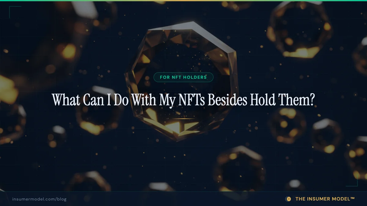 What Can I Do With My NFTs Besides Hold Them?