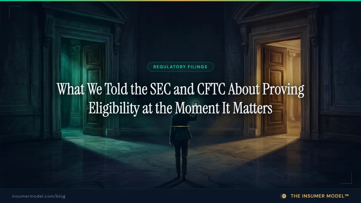 What We Told the SEC and CFTC About Proving Eligibility at the Moment It Matters